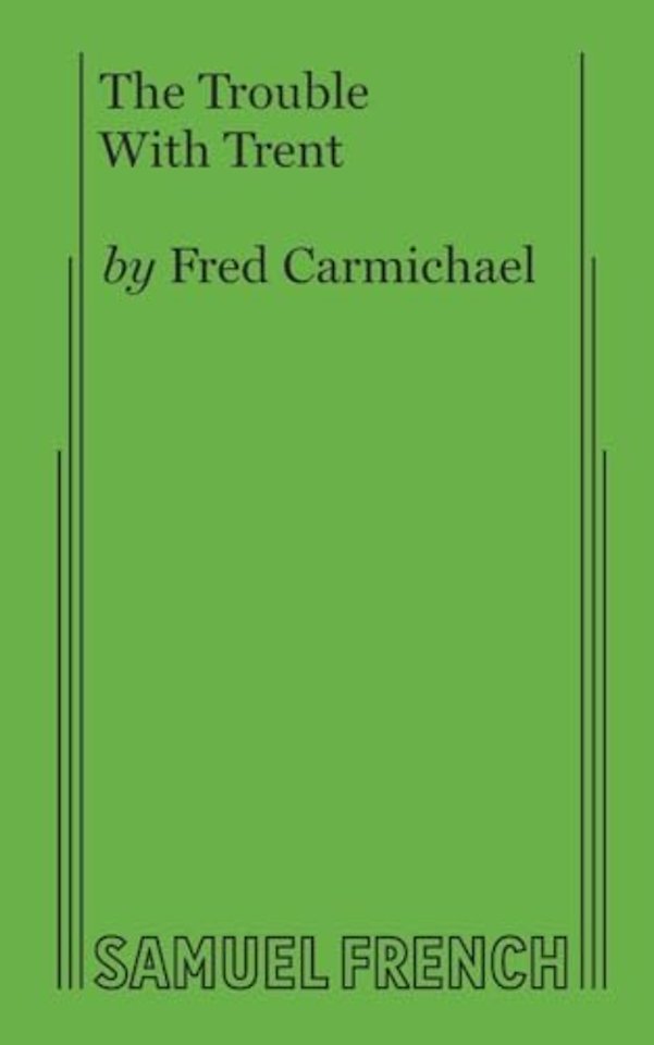 The Trouble With Trent