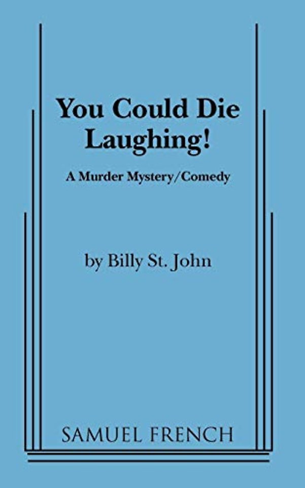 You Could Die Laughing!