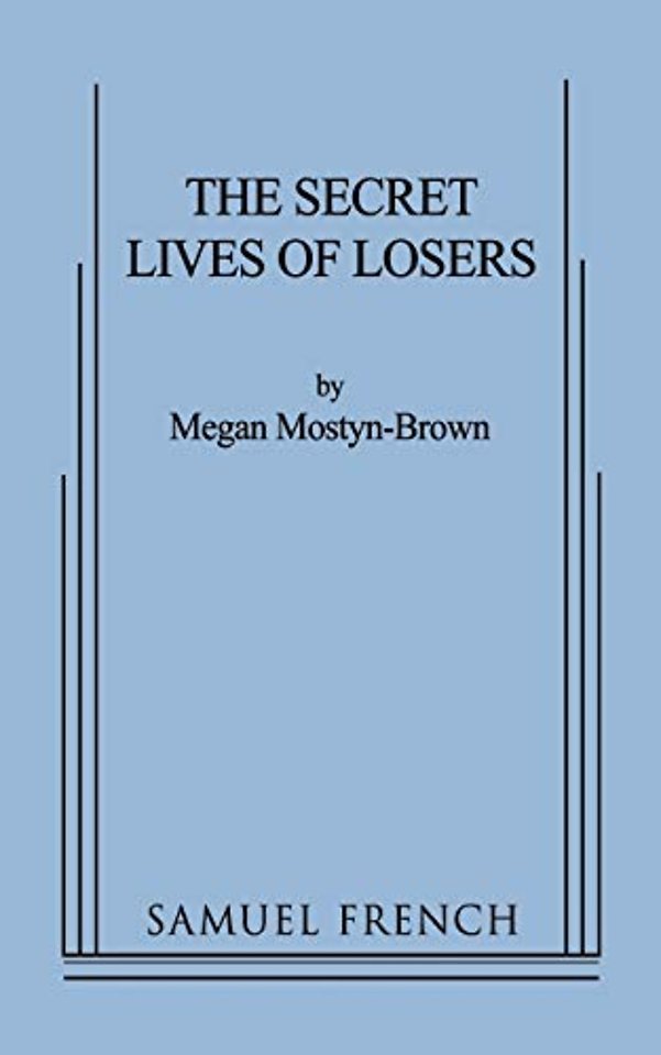 The Secret Lives of Losers