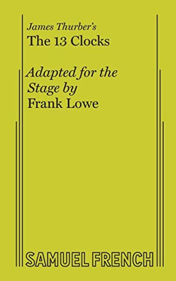 James Thurber's - the 13 Clocks