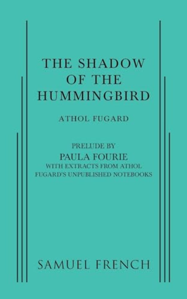 The Shadow of the Hummingbird