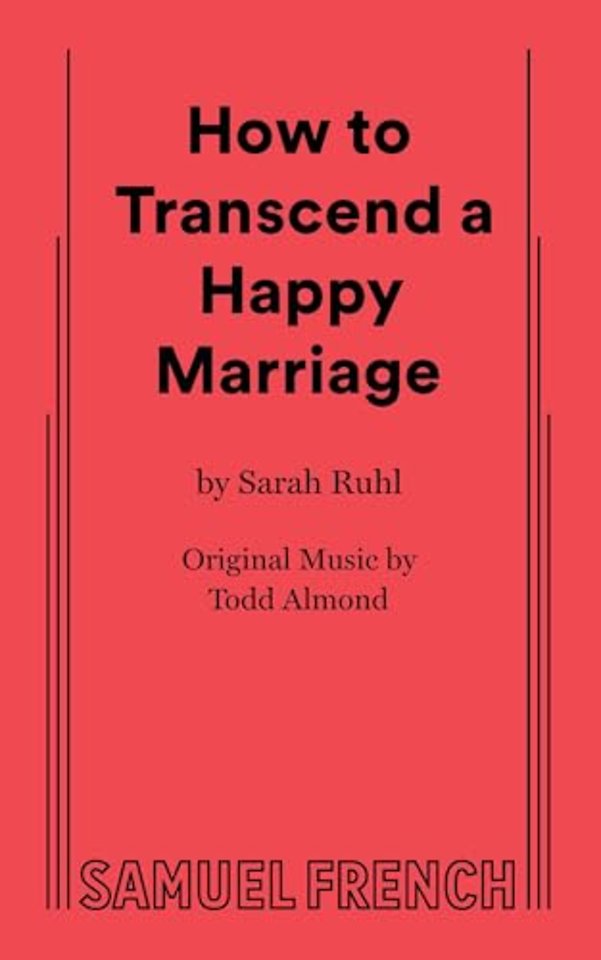How to Transcend a Happy Marriage