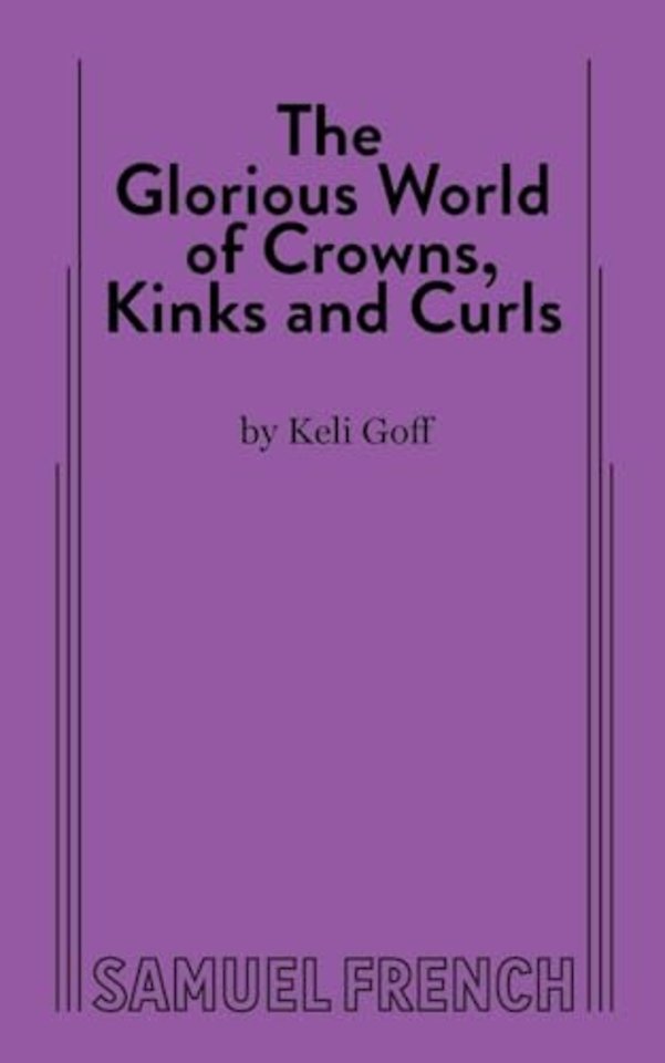 The Glorious World of Crowns, Kinks and Curls
