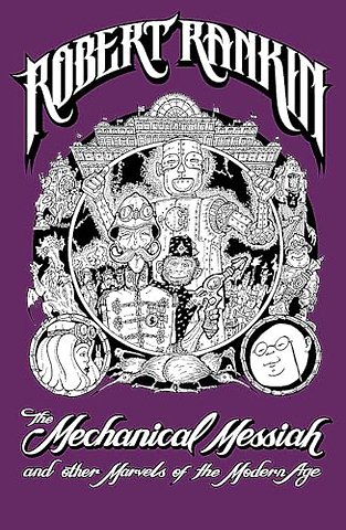 The Mechanical Messiah and Other Marvels of the Modern Age