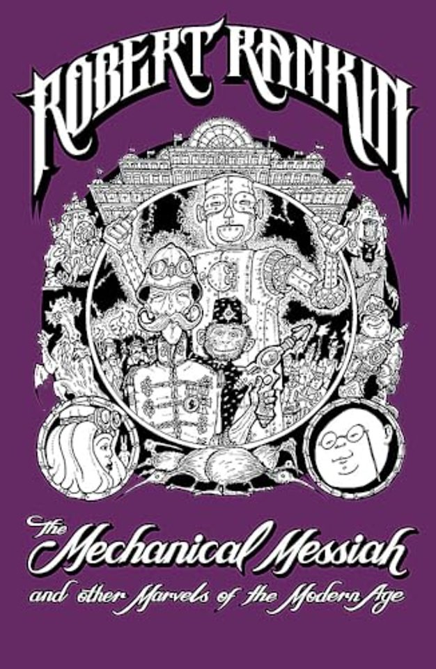 The Mechanical Messiah and Other Marvels of the Modern Age