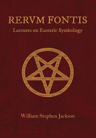 RERUM FONTIS Lectures on Esoteric Symbology
