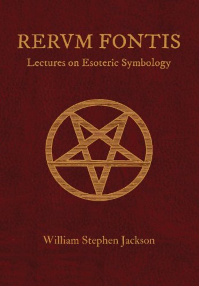 RERUM FONTIS Lectures on Esoteric Symbology