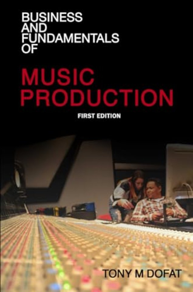 Business and Fundamentals of Music Production