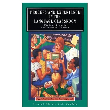 Process and Experience in the Language Classroom