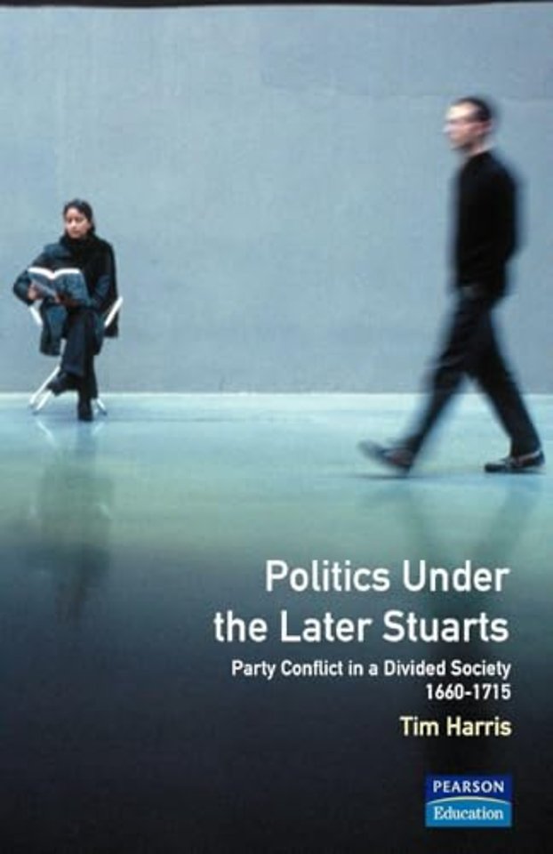Politics under the Later Stuarts