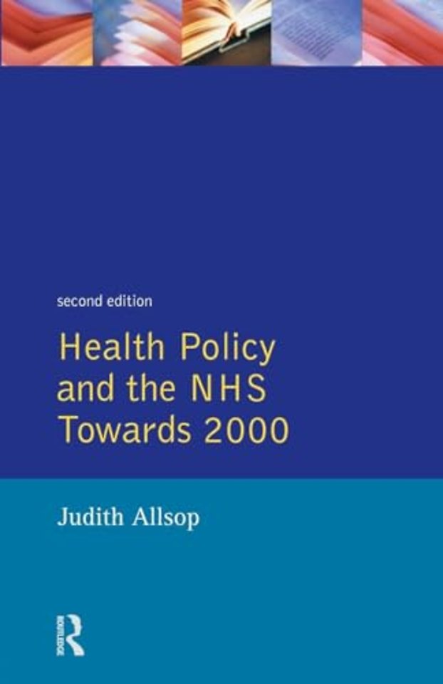 Health Policy and the NHS