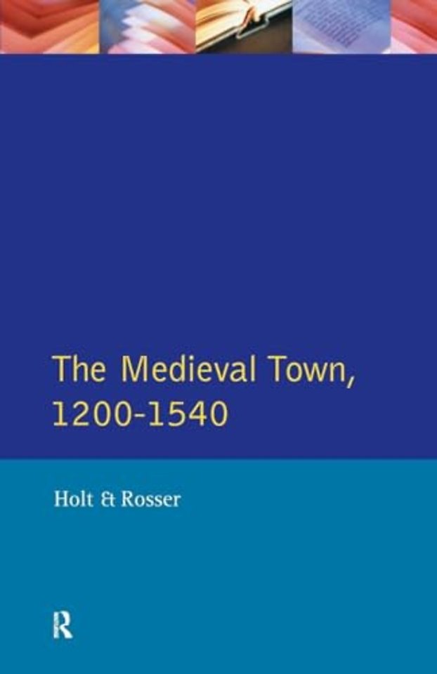 Medieval Town in England 1200-1540