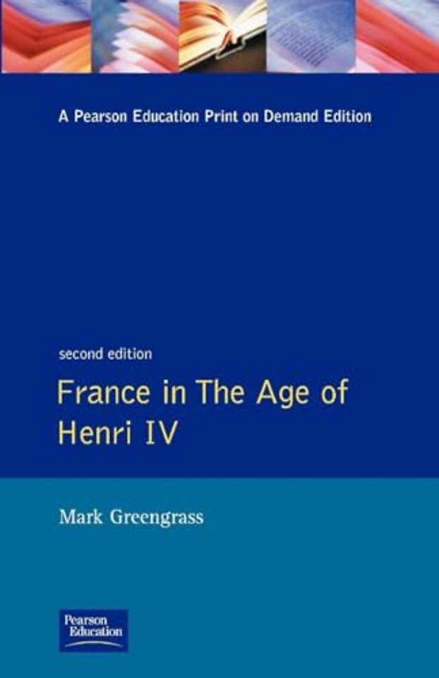 France in the Age of Henri IV