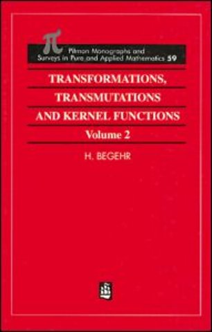 Transformations, Transmutations, and Kernel Functions, Volume II
