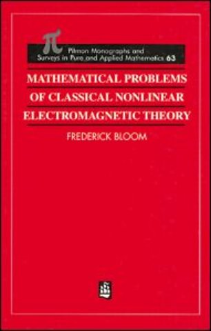 Mathematical Problems of Classical Nonlinear Electromagnetic Theory