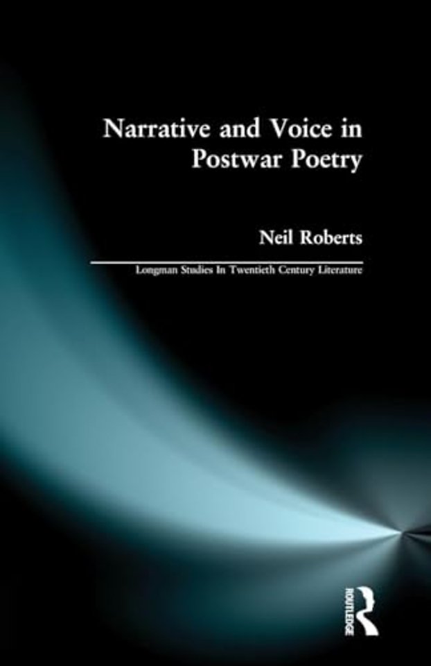 Narrative and Voice in Postwar Poetry