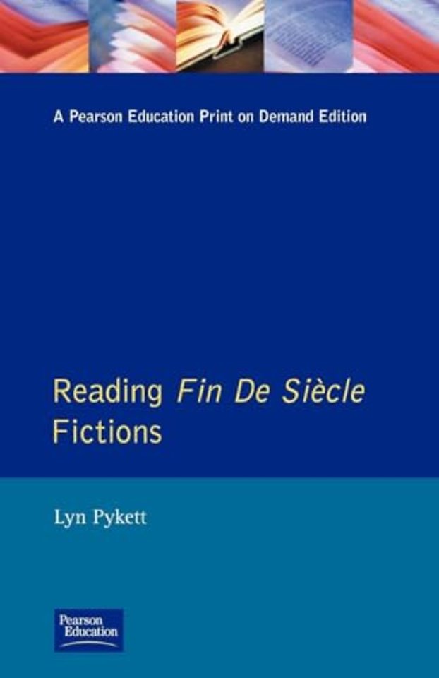Reading Fin de Siècle Fictions