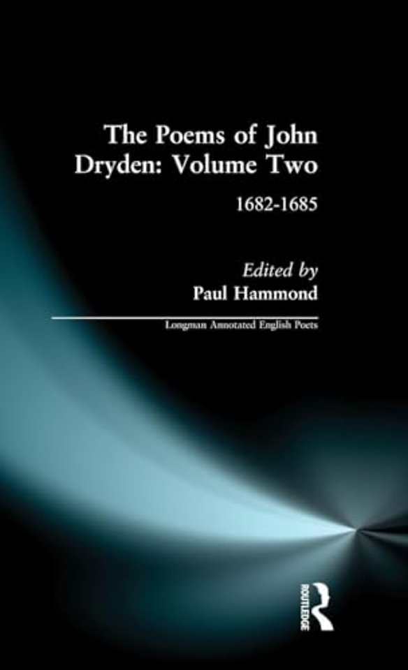 Poems of John Dryden: Volume Two