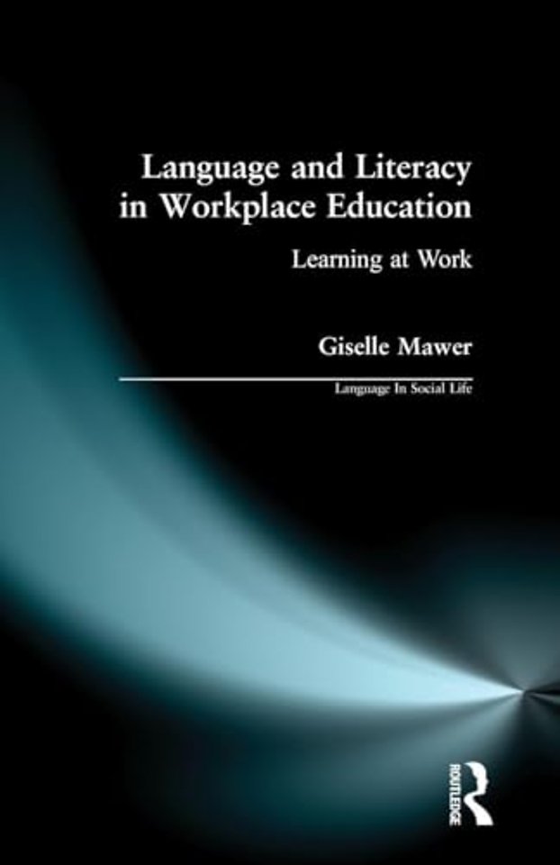 Language and Literacy in Workplace Education