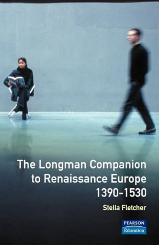Longman Companion to Renaissance Europe, 1390-1530