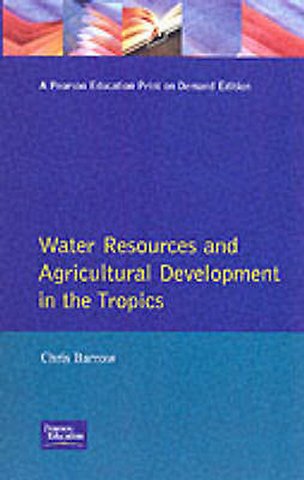 Water Resources and Agricultural Development in the Tropics