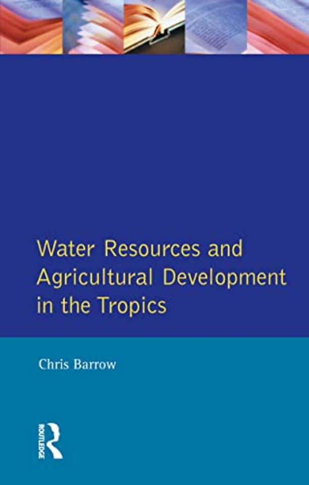 Water Resources and Agricultural Development in the Tropics