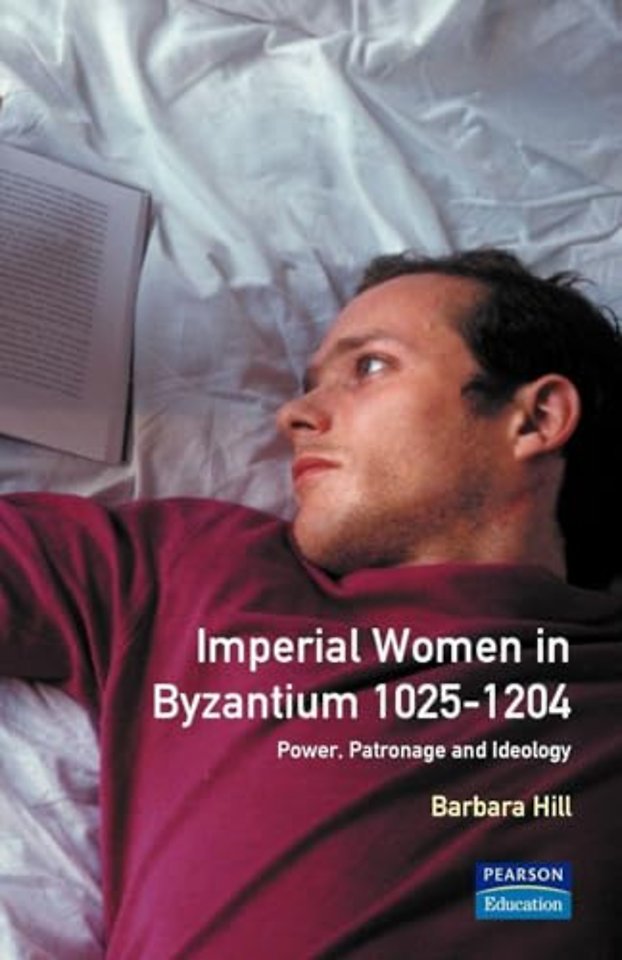 Imperial Women in Byzantium 1025-1204