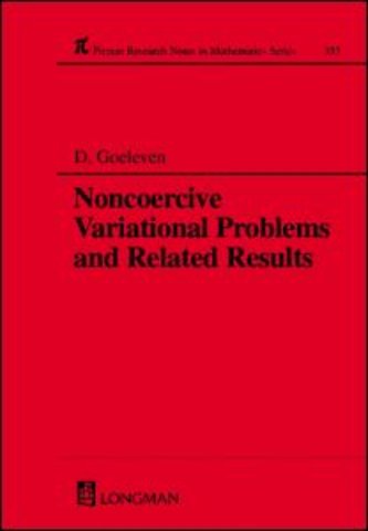 Noncoercive Variational Problems and Related Results