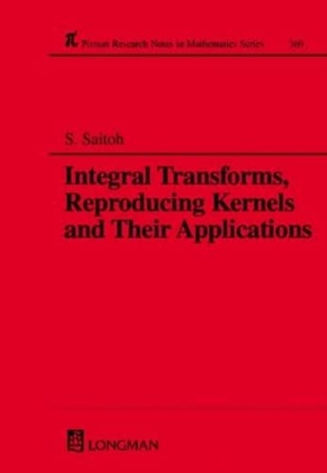 Integral Transforms, Reproducing Kernels and Their Applications