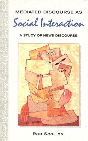 Mediated Discourse as Social Interaction