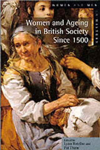 Women and Ageing in British Society since 1500