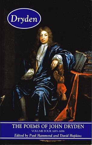 Poems of John Dryden: Volume Four