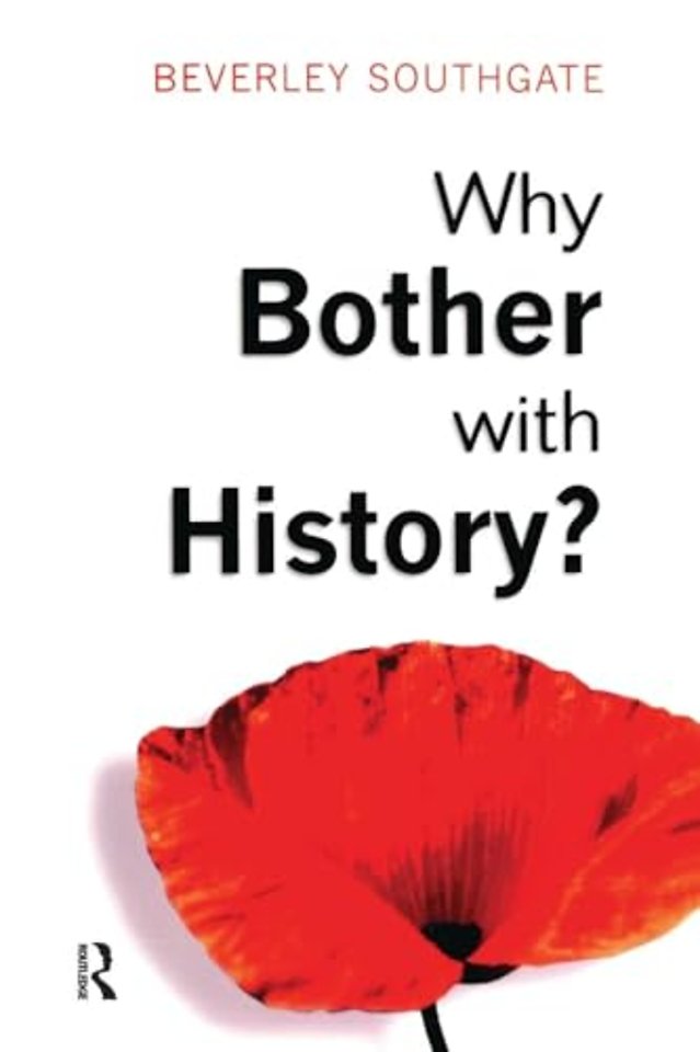 Why Bother with History?