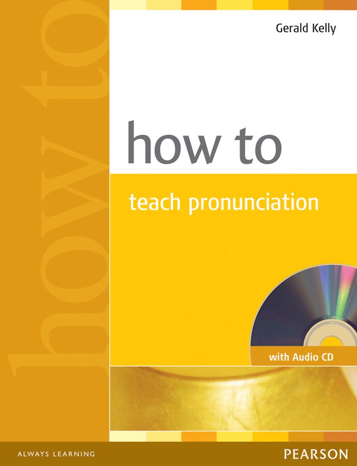 How to Teach Pronunciation Book & Audio CD