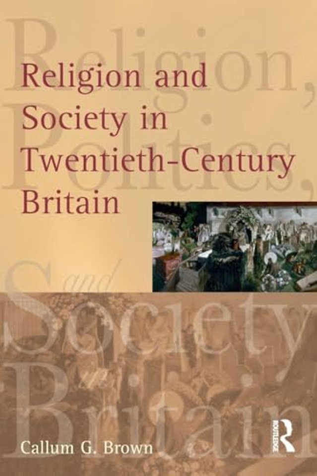 Religion and Society in Twentieth-Century Britain