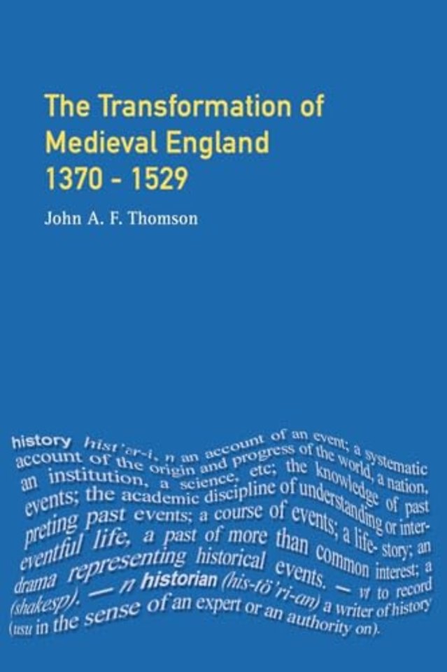 Transformation of Medieval England 1370-1529, The