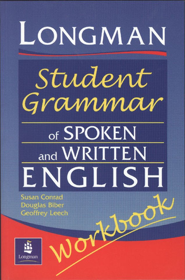 Longmans Student Grammar of Spoken and Written English Workbook