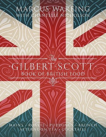 The Gilbert Scott Book of British Food