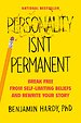 Personality Isn't Permanent Personality Isn't Permanent