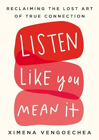 Listen Like You Mean It