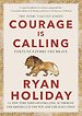 Courage Is Calling