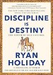 Discipline Is Destiny