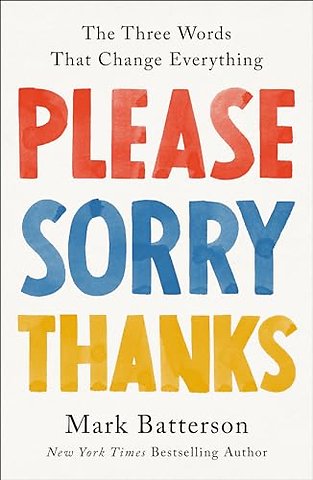 Please, Sorry, Thanks