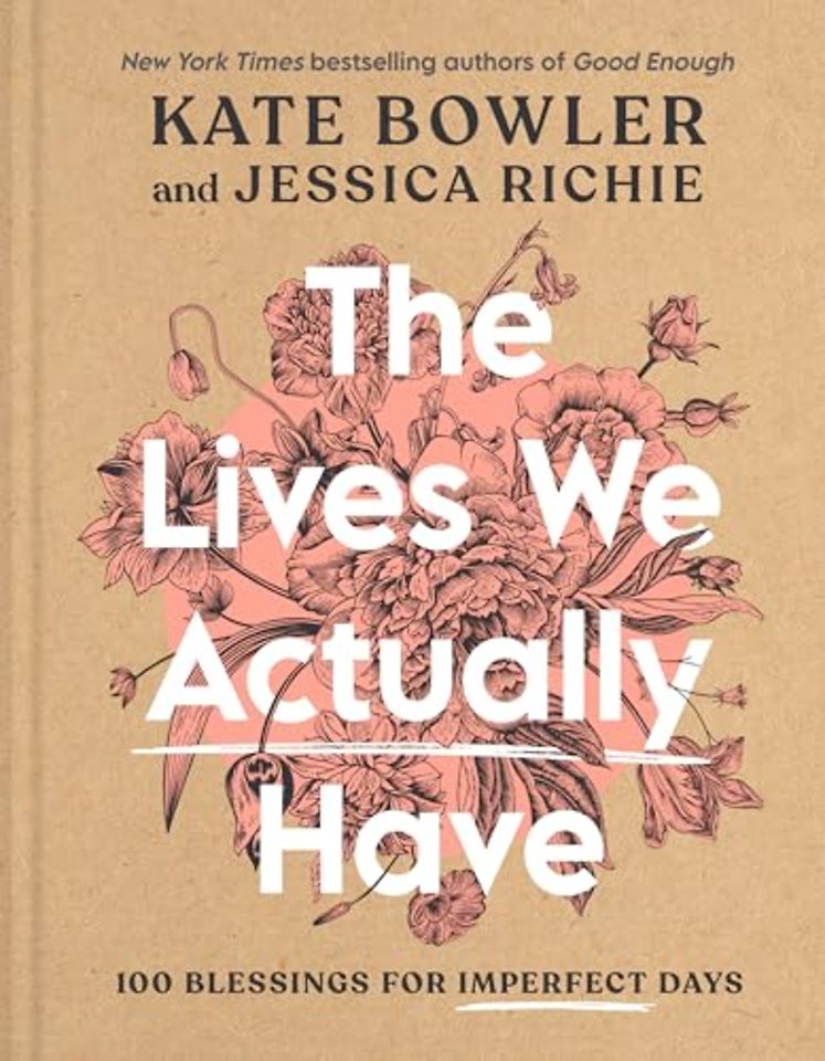 The Lives We Actually Have