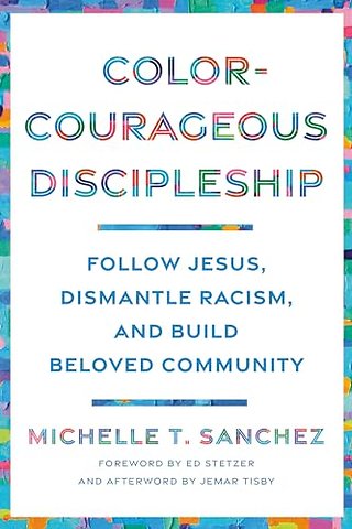 Color-Courageous Discipleship