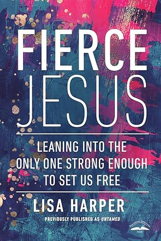 Fierce Jesus
