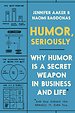 Humor, Seriously Humor, Seriously
