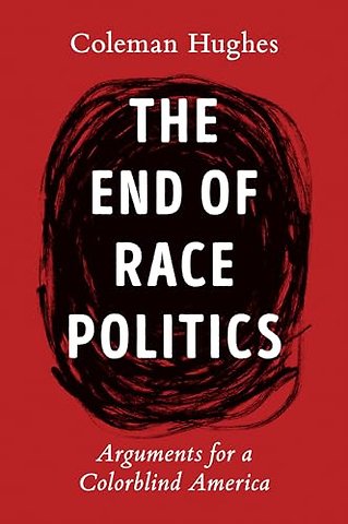 The End of Race Politics