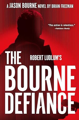 Robert Ludlum's The Bourne Defiance