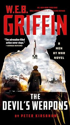 W. E. B. Griffin The Devil's Weapons
